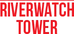 Riverwatch Tower