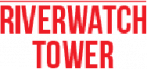 Riverwatch Tower